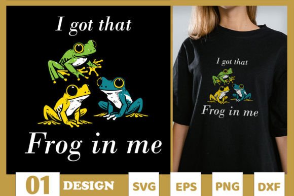 Funny Frog I Got That Frog in Me SVG Review