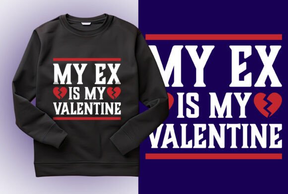 Funny My Ex is My Valentine Design 09 Review