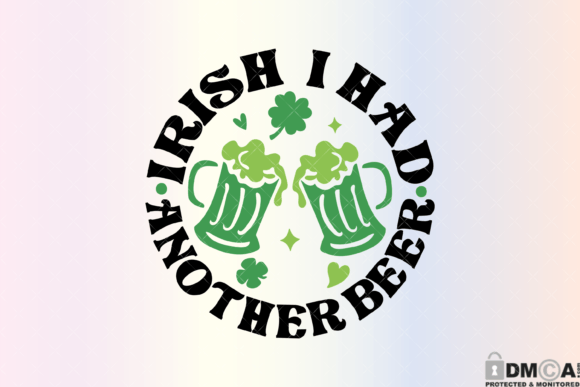 Reviewing the Irish I Had Another Beer SVG for Embroidery